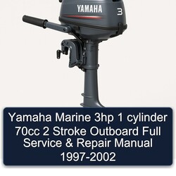 1997-2002 Yamaha Marine 3HP 1 Cylinder 70CC 2 Stroke Outboard Service Repair Workshop Manual PDF