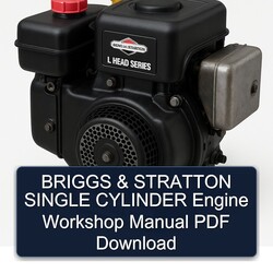 Briggs And Stratton Single Cylinder Engine Service Repair Workshop Manual PDF