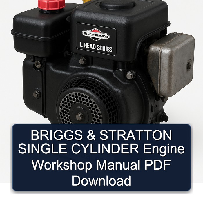 Briggs And Stratton Single Cylinder Engine Service Repair Workshop Manual PDF