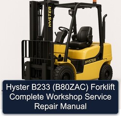 Hyster B233 (B80ZAC) Forklift Service Repair Workshop Manual PDF