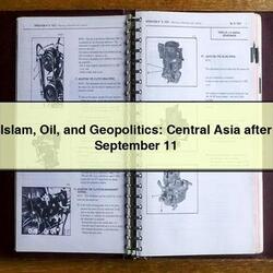 Islam Oil and Geopolitics: Central Asia after September 11