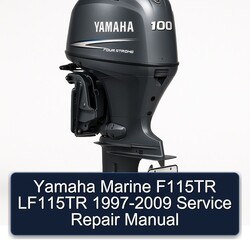 1997-2009 Yamaha Marine F115TR LF115TR Service Repair Workshop Manual PDF