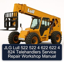 JLG Lull 522 4 622 824 Telehandlers Service Repair Workshop Manual PDF