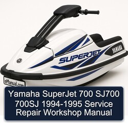 1994-1995 Yamaha Superjet 700 SJ700 700SJ Service Repair Workshop Manual PDF