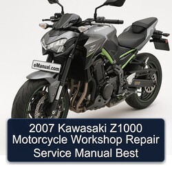 2007 Kawasaki Z1000 Motorcycle Best Service Repair Workshop Manual PDF