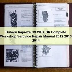2012-2014 Subaru Impreza G3 WRX STI Sercvice Service Repair Workshop Manual PDF