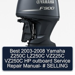 2003-2008 Best - Yamaha Z250C LZ250C VZ225C VZ250C HP Outboard Service Repair Workshop Manual PDF