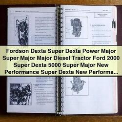 Fordson Dexta Super Dexta Power Major Super Major Major Diesel Tractor Ford 2000 Super Dexta 5000 Super Major