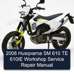 2008 Husqvarna SM Models 610 TE 610IE Service Repair Workshop Manual PDF