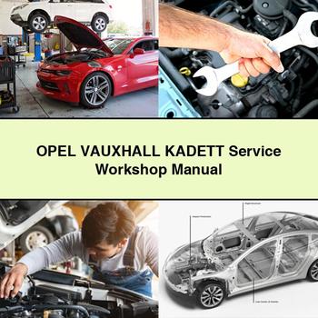 Vauxhall Kadett Opel Service Repair Workshop Manual PDF