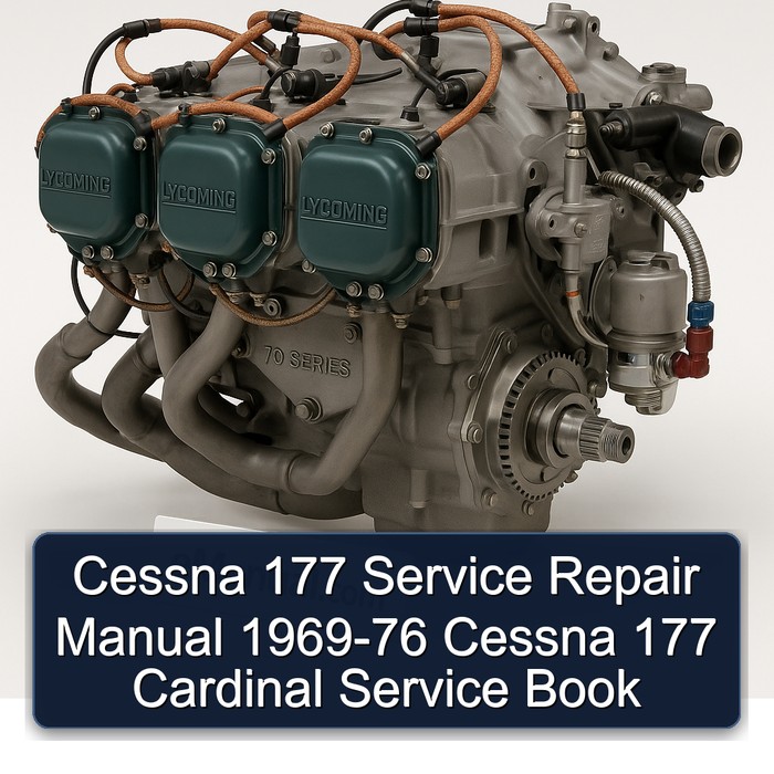 1969-1976 Lycoming 76 Series Cessna 177 Cardinal Book Service Repair Workshop Manual PDF