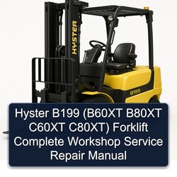Hyster B199 (b60xt B80XT C60XT C80xt) Forklift Service Repair Workshop Manual PDF