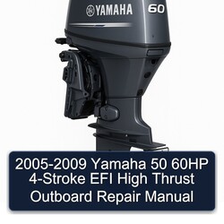 2005-2009 Yamaha 50 60HP 4-stroke EFI High Thrust Outboard Service Repair Workshop Manual PDF