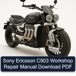 Triumph Rocket Sony Ericsson C903 Service Repair Workshop Manual PDF