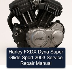 2003 Harley Davidson Super Glide Fxdx Dyna Sport Service Repair Workshop Manual PDF