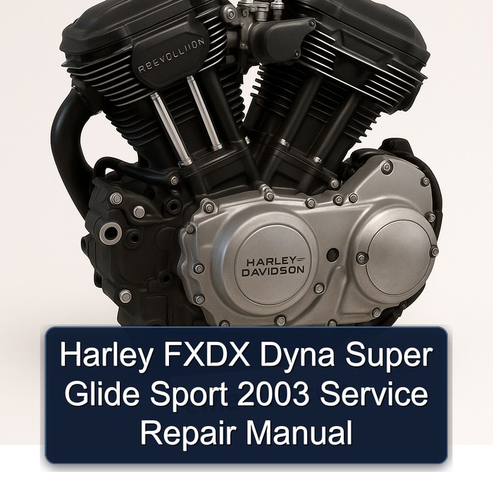 2003 Harley Davidson Super Glide Fxdx Dyna Sport Service Repair Workshop Manual PDF