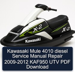 2009-2012 Kawasaki Mule 4010 Diesel - KAF950 UTV Service Repair Workshop Manual PDF