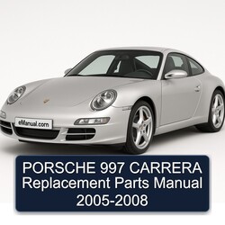 2005-2008 Porsche 997 Carrera Replacement Parts Catalog PDF