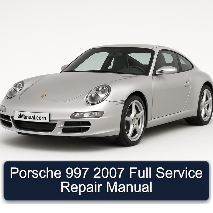 2007 Porsche 997 Service Repair Workshop Manual PDF