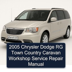 2005 Chrysler Caravan Dodge RG Town Country Service Repair Workshop Manual PDF