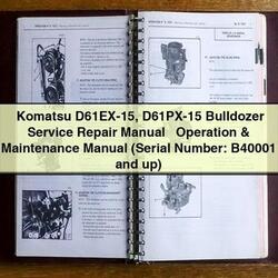 Komatsu D61EX-15 D61PX-15 Bulldozer Operation (serial Number: B40001 Up) Maintenance Serial Service Repair Workshop Manual PDF
