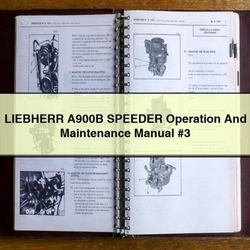 Liebherr A900B Speeder Operation 3 Service Repair Workshop Manual PDF