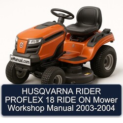 2003-2004 Husqvarna Rider Proflex 18 Ride ON Mower Service Repair Workshop Manual PDF