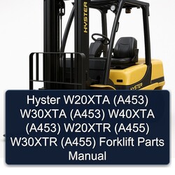 Hyster W20XTA (A453) W30XTA W40XTA W20XTR (A455) W30XTR Forklift Parts Catalog PDF