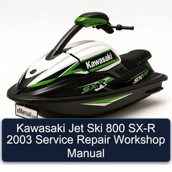 2003 Kawasaki Jet Ski 800 SX-R Service Repair Workshop Manual PDF