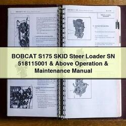 Bobcat S175 Skid Steer Loader SN 518115001 Above Operation Service Repair Workshop Manual PDF