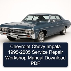 1995-2005 Chevrolet Impala Chevy Service Repair Workshop Manual PDF
