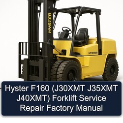 Hyster F160 (j30xmt J35XMT J40xmt) Forklift J30XMT J40XMT Service Repair Workshop Manual PDF