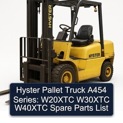Ersatzteilliste für Hyster Handhubwagen A454 Serie: W20XTC, W30XTC, W40XTC