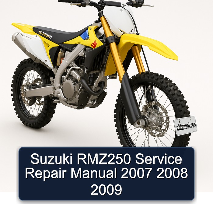 2007-2009 Suzuki RMZ250 Service Repair Workshop Manual PDF