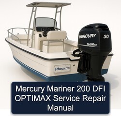 Mercury Mariner 200 DFI Optimax Service Repair Workshop Manual PDF