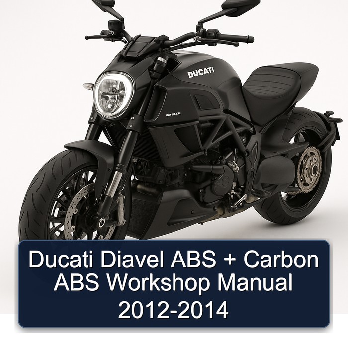 2012-2014 Ducati Diavel ABS Carbon Service Repair Workshop Manual PDF