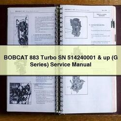 Bobcat 883 Turbo SN 514240001 Up (g Series) Service Repair Workshop Manual PDF