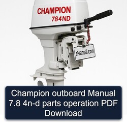 Champion Outboard 7.8 4N-D Parts Operation Service Repair Workshop Manual PDF