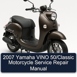 2007 Yamaha Vino 50/classic Motorcycle Service Repair Workshop Manual PDF