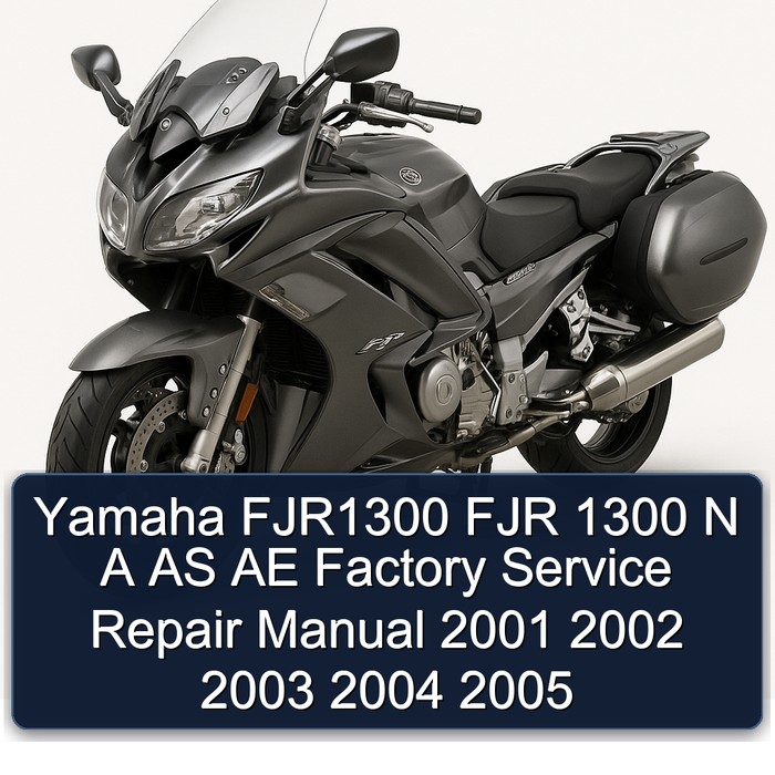 2001-2005 Yamaha FJR Models FJR1300 1300 N AS AE Service Repair Workshop Manual PDF
