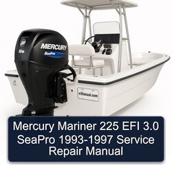 1993-1997 Mercury Mariner 225 EFI 3.0 Seapro Service Repair Workshop Manual PDF