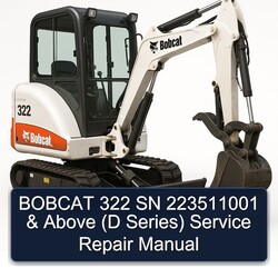 Bobcat 322 SN 223511001 Above (d Series) Service Repair Workshop Manual PDF