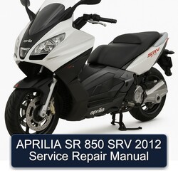 2012 Aprilia SR Models 850 SRV Service Repair Workshop Manual PDF