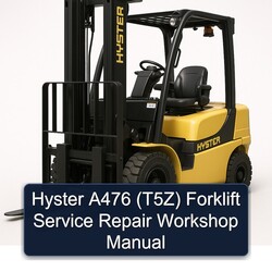 Hyster A476 (T5Z) Forklift Service Repair Workshop Manual PDF