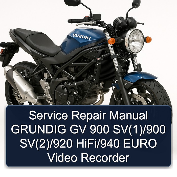 Suzuki SV Models Grundig GV 900 Sv(1)/900 Sv(2)/920 Hifi/940 Euro Video Recorder Service Repair Workshop Manual PDF