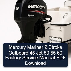 Mercury Mariner 2 Stroke Outboard 45 Jet 50 55 60 Service Repair Workshop Manual PDF