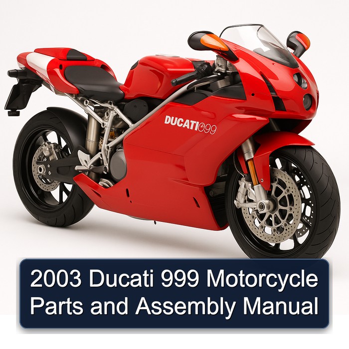2003 Ducati 999 Motorcycle Parts Assembly Service Repair Workshop Manual PDF