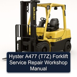 Hyster A477 (T7Z) Forklift Service Repair Workshop Manual PDF