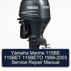1999-2003 Yamaha Marine 115BE 115BET 115BETO Service Repair Workshop Manual PDF