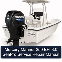 Mercury Mariner 250 EFI 3.0 Seapro Service Repair Workshop Manual PDF